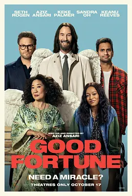 [夸克下载][好运 / 捍卫天使 / Good Fortune][WEB-MKV/17G][中文字幕][4K-2160P][基努·里维斯 2025最新 正式版]-影音屋