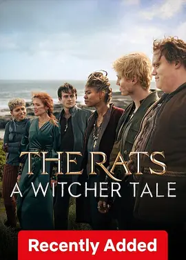 [夸克下载][猎魔人：老鼠盗贼团][WEB-MKV/6.3G][中文字幕][1080P][2025最新 《猎魔人》前传]-影音屋