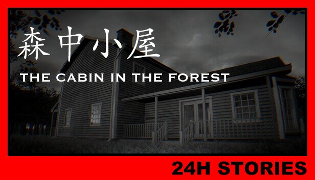 《24小时故事：森中小屋（24H Stories: Cabin In The Forest）》TENOKE镜像版-影音屋