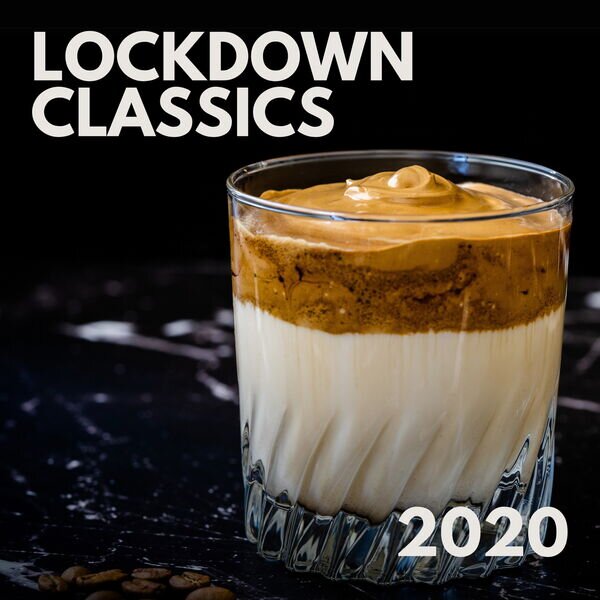 Various Artists《2020 Lockdown Classics》[16Bit-44.1kHz][FLAC/分轨][887.04MB]-影音屋