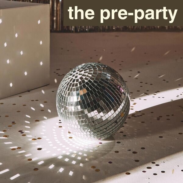 Various Artists《the pre-party》[16Bit-44.1kHz][FLAC/分轨][757.82MB]-影音屋