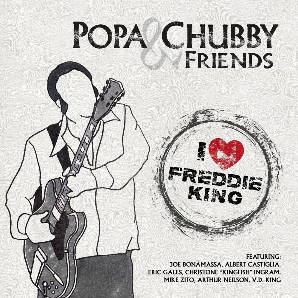 Popa Chubby《I Love Freddie King》[16Bit-44.1kHz][FLAC/分轨][278.48MB]-影音屋