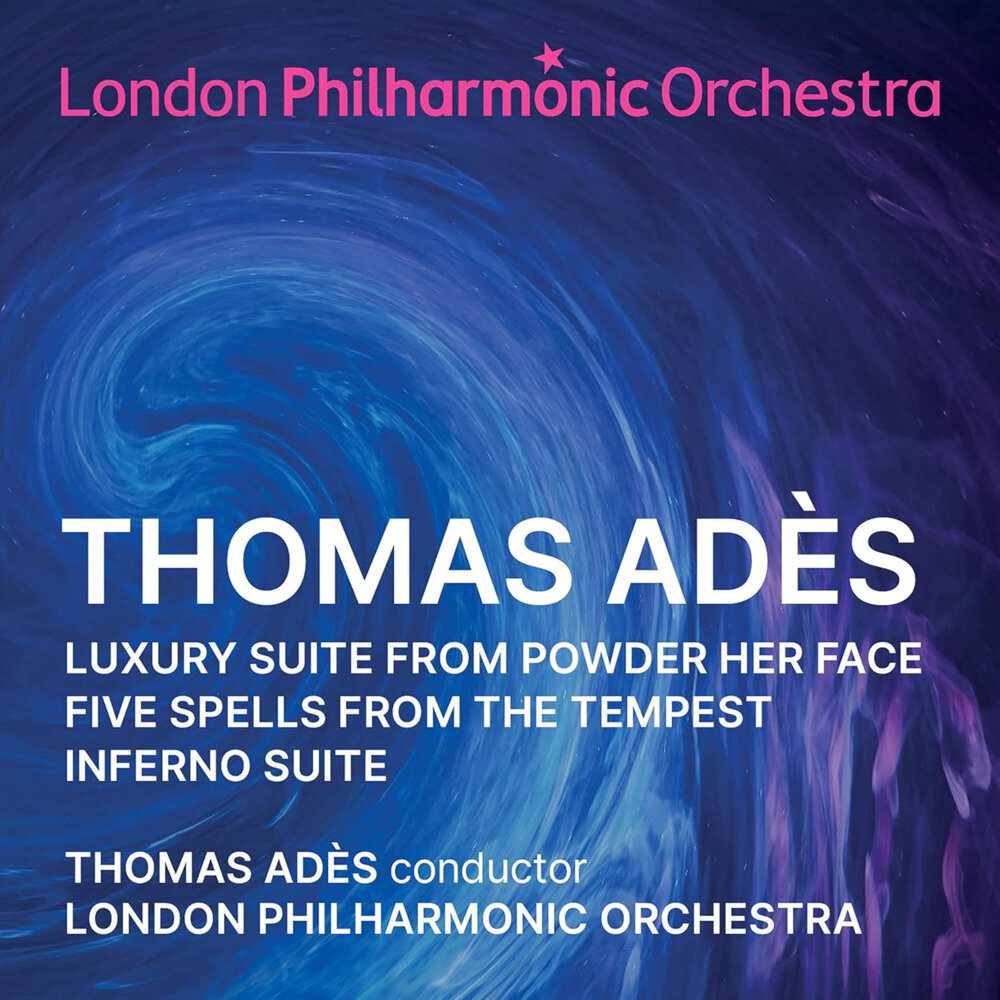 Thomas Adès《Thomas Adès Orchestral Suites》[16Bit-44.1kHz][FLAC/分轨][282.04MB]-影音屋
