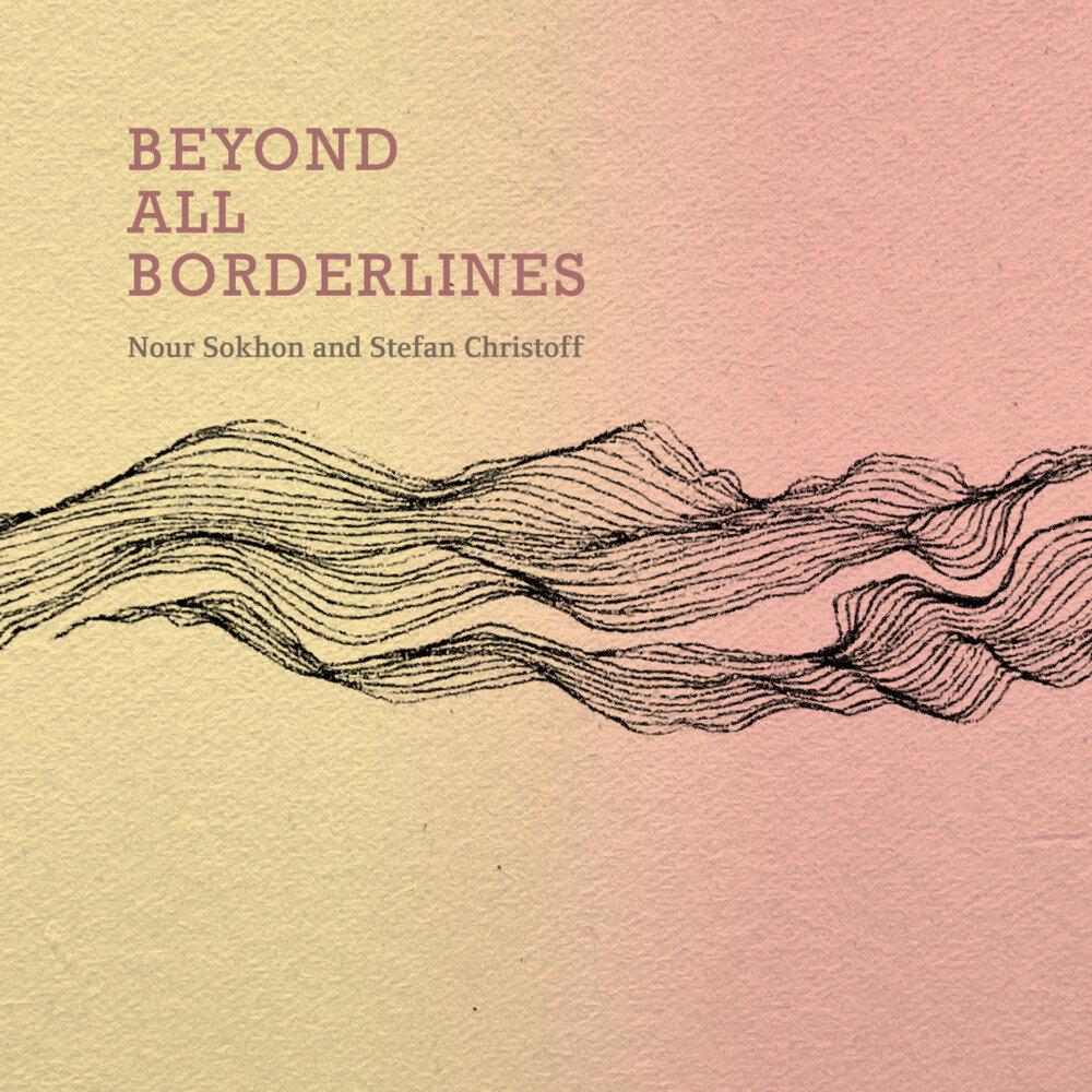 Nour Sokhon《Beyond All Borderlines》[16Bit-44.1kHz][FLAC/分轨][187.93MB]-影音屋
