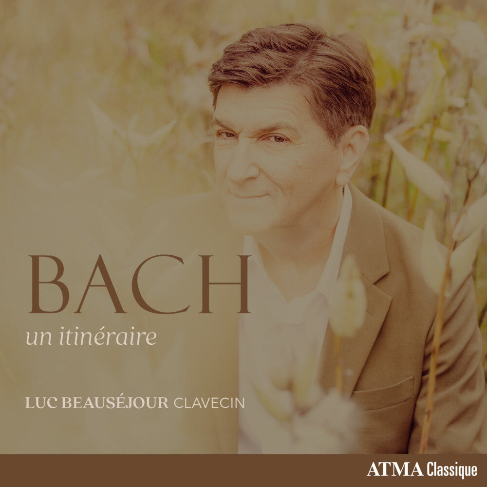 Luc Beauséjour《BACH  un itinéraire》[Hi-Res][24Bit-192kHz][FLAC/分轨][2.46G]-影音屋