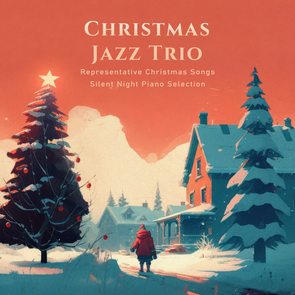 贵族音乐《聖誕爵士三重奏 聖誕歌曲代表作 平安夜鋼琴精选》[FLAC/分轨][427.06MB]-影音屋