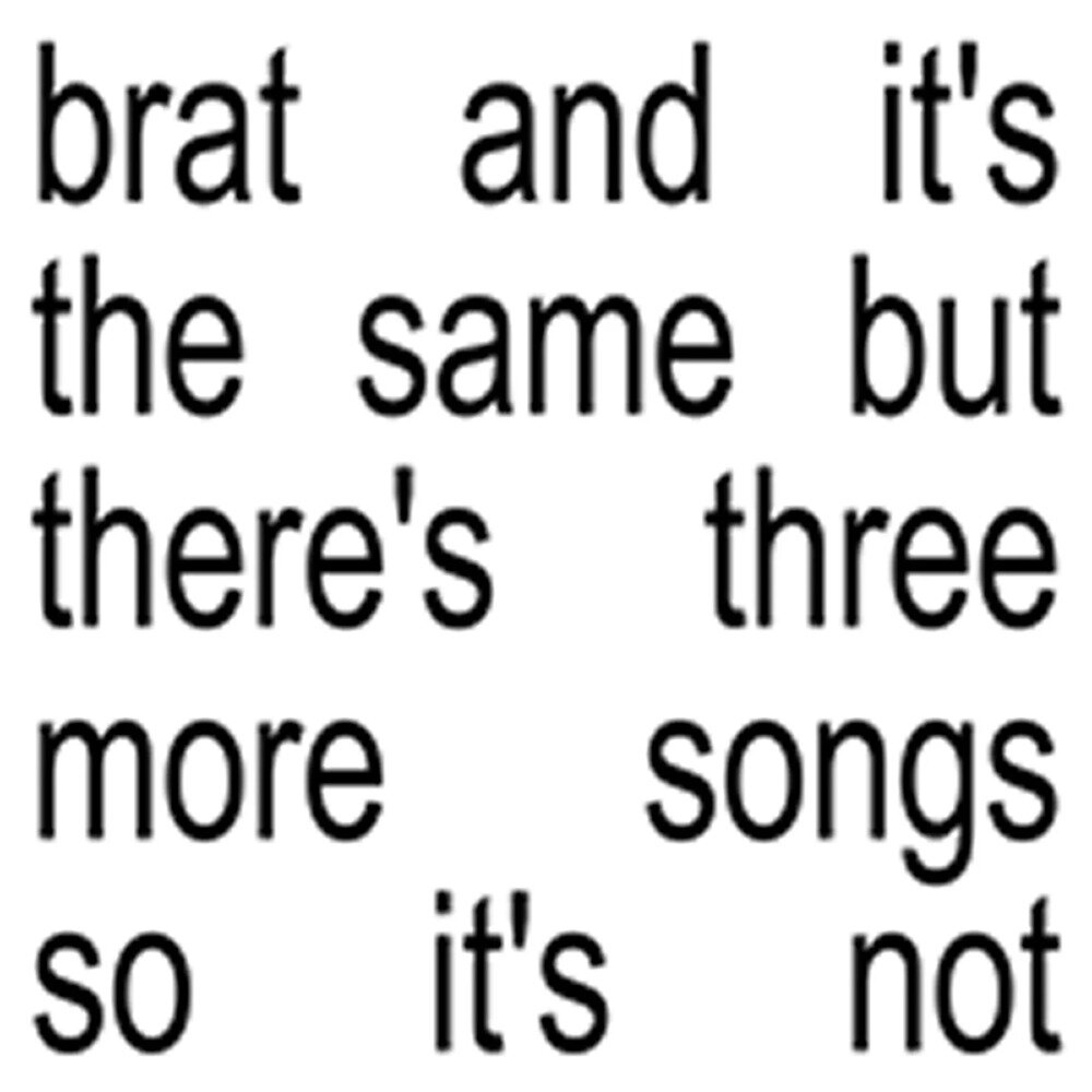 Charli xcx《Brat and it’s the same but there’s three more songs so it’s not(Explicit)》[320K/MP3][113.34MB]-影音屋