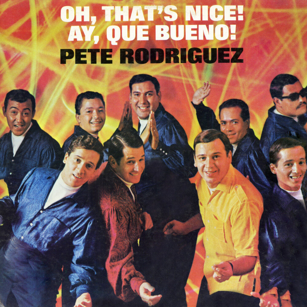 Pete Rodriguez《Oh, That's Nice! (Remastered 2025)》[Hi-Res][24Bit-192kHz][FLAC/分轨][1.22G]-影音屋