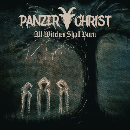 Panzerchrist – All Witches Shall Burn (2024) [24Bit-44.1kHz] FLAC-影音屋