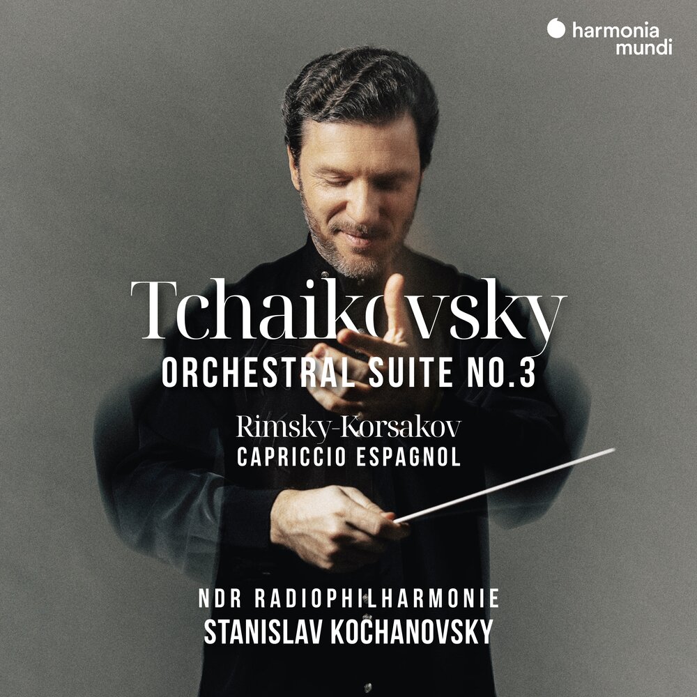 Stanislav Kochanovsky《Tchaikovsky Orchestral Suite No. 3 - Rimsky-Korsakov Capriccio espagnol》[24Bit-48kHz][FLAC/分轨][622.57MB]-影音屋