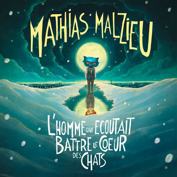 Mathias Malzieu《L'homme qui écoutait battre le cœur des chats》[Hi-Res][24Bit-48kHz][FLAC/分轨][483.19MB]-影音屋