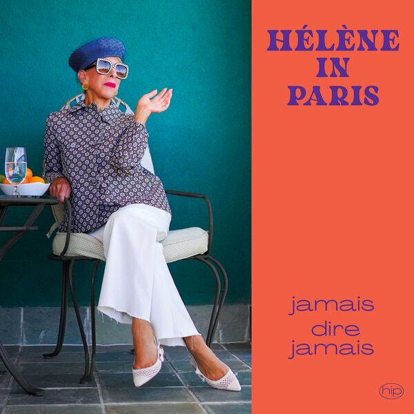 Hélène in Paris《JAMAIS DIRE JAMAIS》[320K/MP3][96.78MB]-影音屋