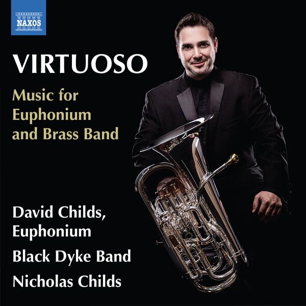 David Childs《Virtuoso Music for Euphonium & Brass Band》[Hi-Res][24Bit-96kHz][FLAC/分轨][1.08G]-影音屋
