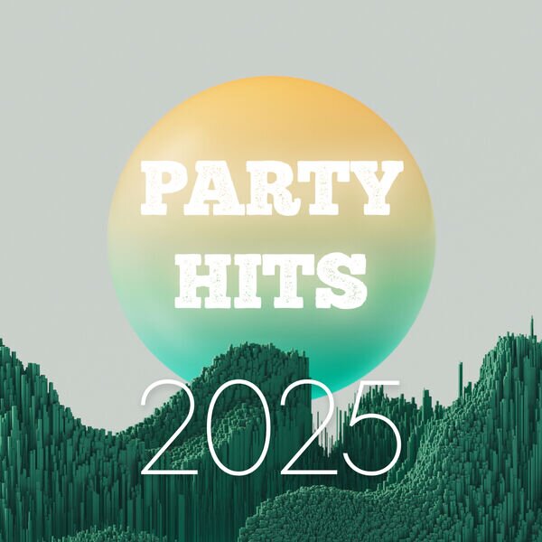 ​Various Artists《Party Hits 2025》[16Bit-44.1kHz][FLAC/分轨][1.57G]-影音屋