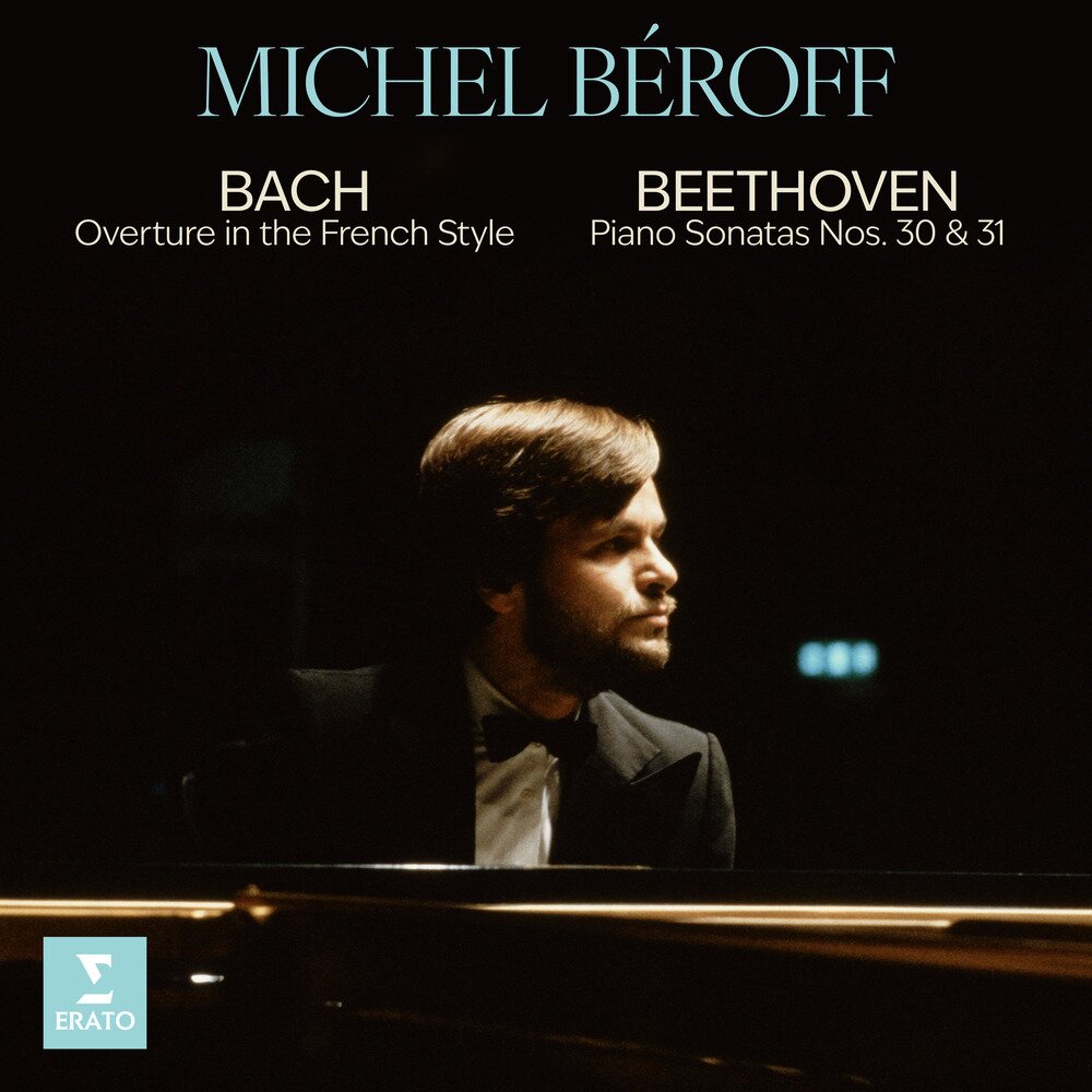 Michel Béroff《Bach Overture in the French Style, BWV 831 – Beethoven Piano Sonatas Nos. 30 & 31》[320K/MP3][130.76MB]-影音屋