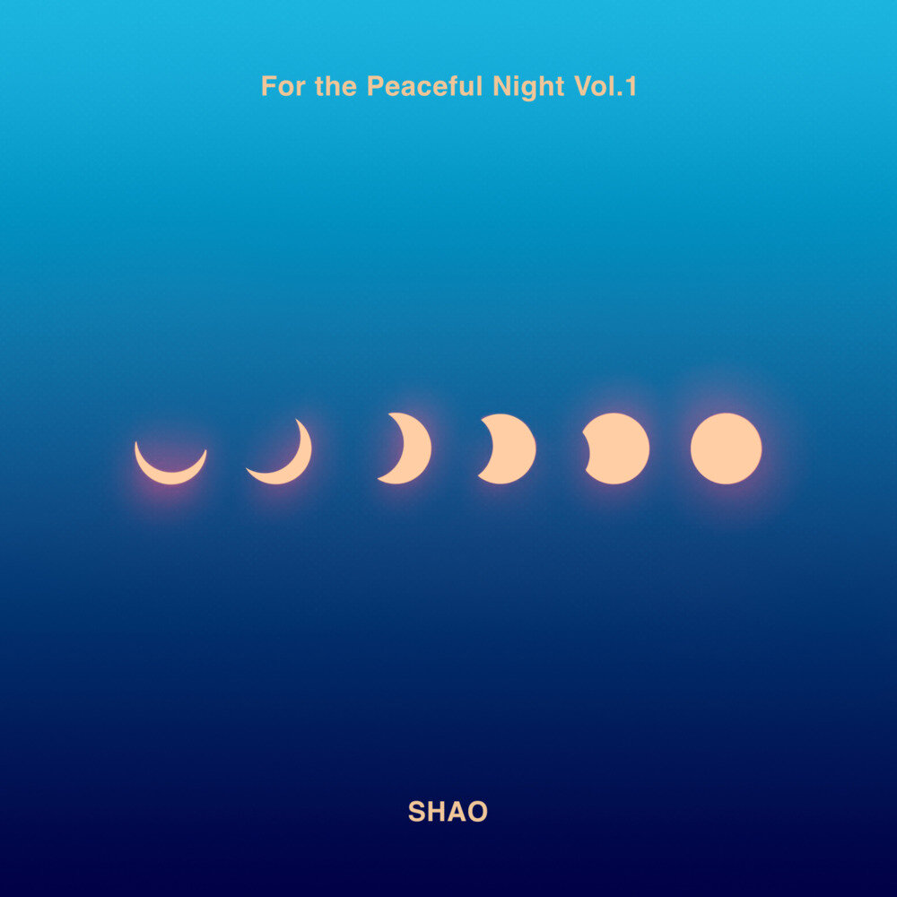 邵彦棚SHAO《For the Peaceful Night Vol.1 致和平夜晚》[FLAC/分轨][202.52MB]-影音屋