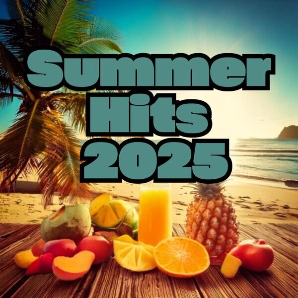 Various Artists《Summer Hits 2025》[16Bit-44.1kHz][FLAC/分轨][745.2MB]-影音屋