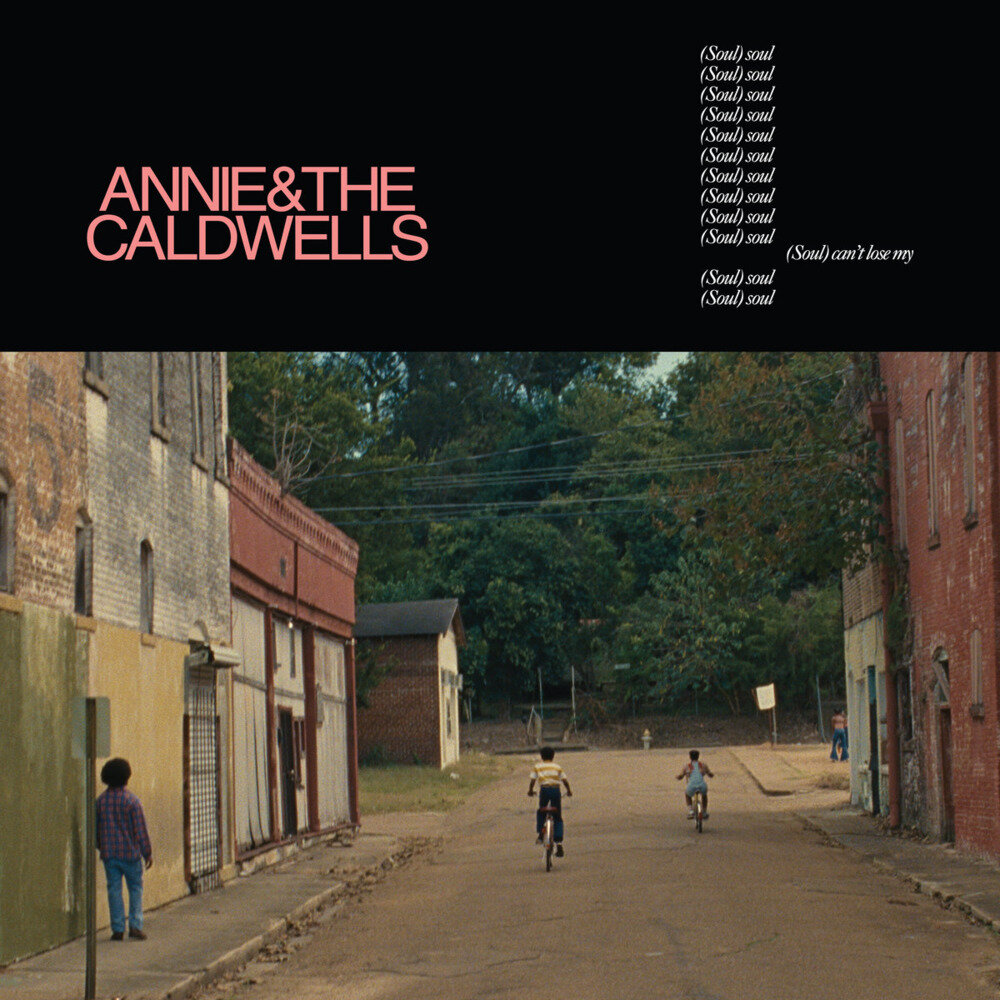 Annie and the Caldwells《Can't Lose My (Soul)》[24Bit-44.1kHz][FLAC/分轨][408.44MB]-影音屋