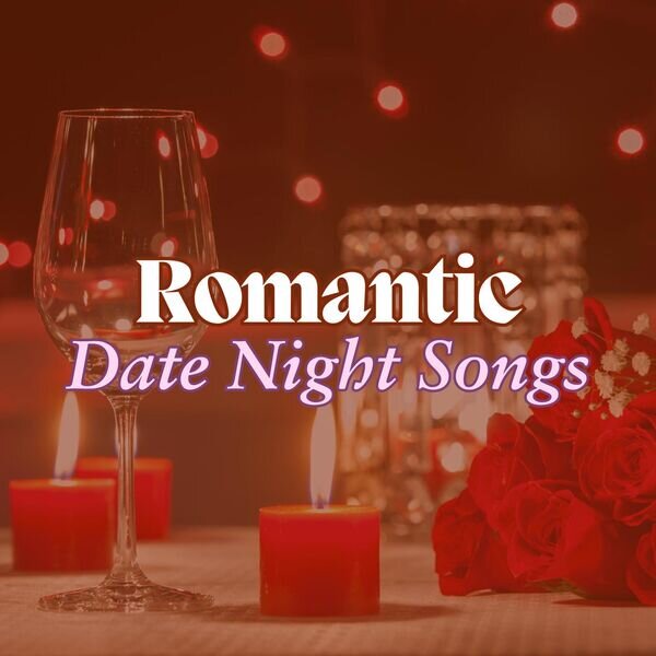 VA《Romantic Date Night Songs》[16bit-44.1kHz][FLAC/分轨][892.75MB]-影音屋