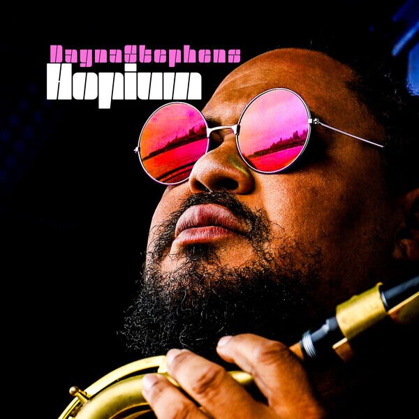 Dayna Stephens《Hopium》[320K/MP3][95.58MB]-影音屋