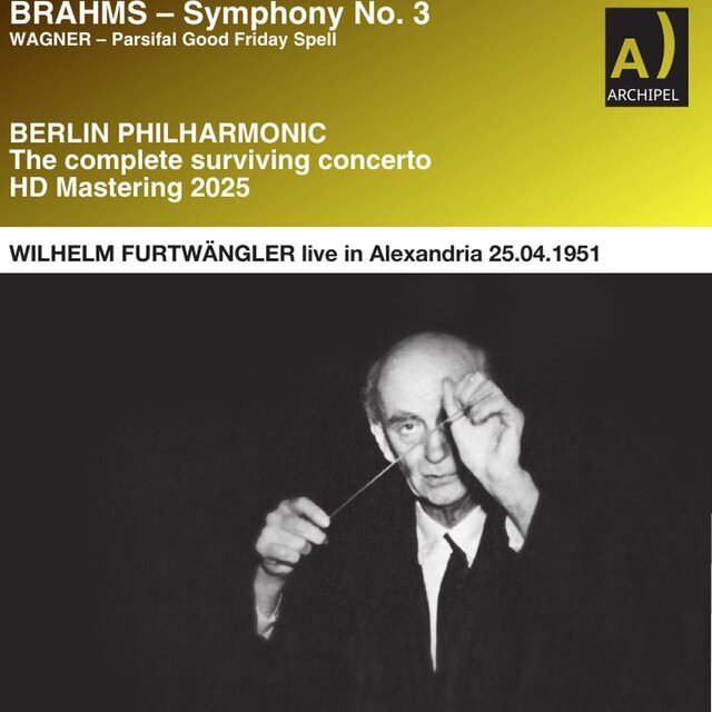 Wilhelm Furtwängler《Wilhelm Furtwängler live in Alexandria (HD Mastering 2025)》[Hi-Res][24Bit-96kHz][FLAC/分轨][777.31MB]-影音屋