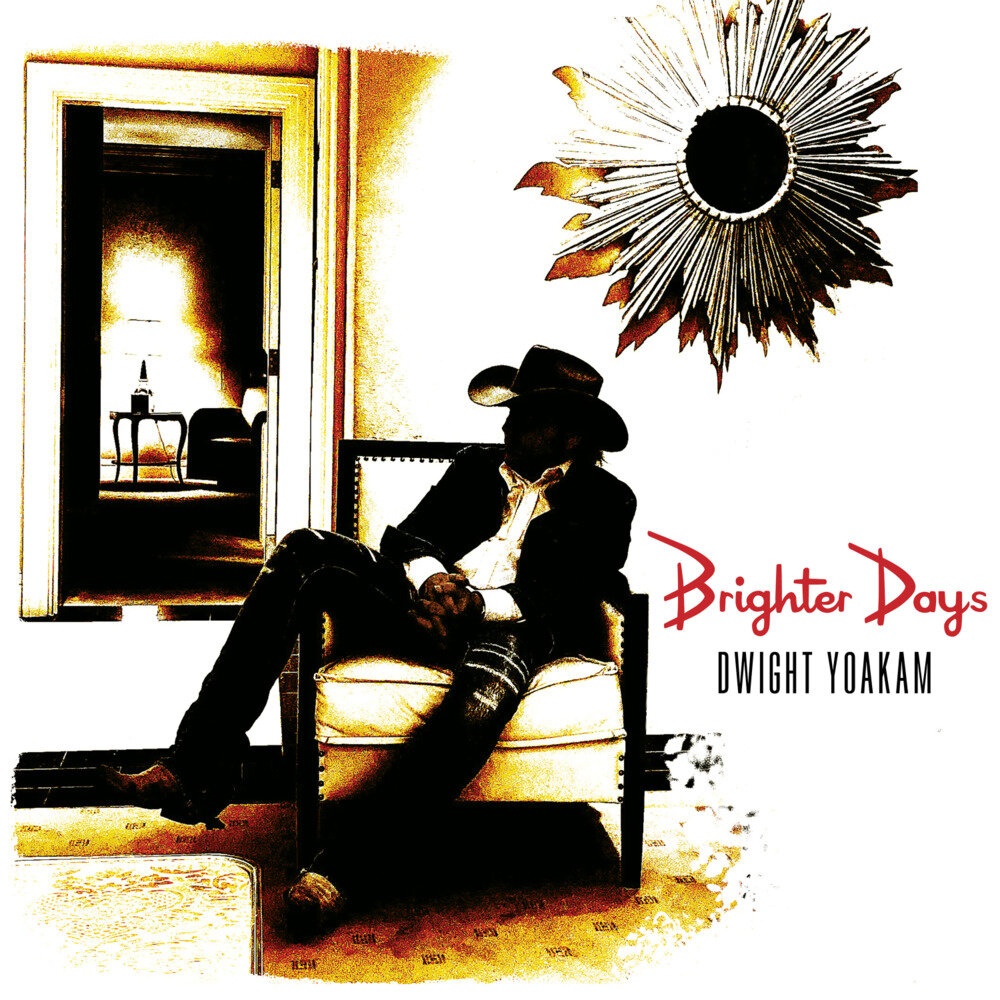Dwight Yoakam《Brighter Days》[FLAC/分轨][690.44MB]-影音屋