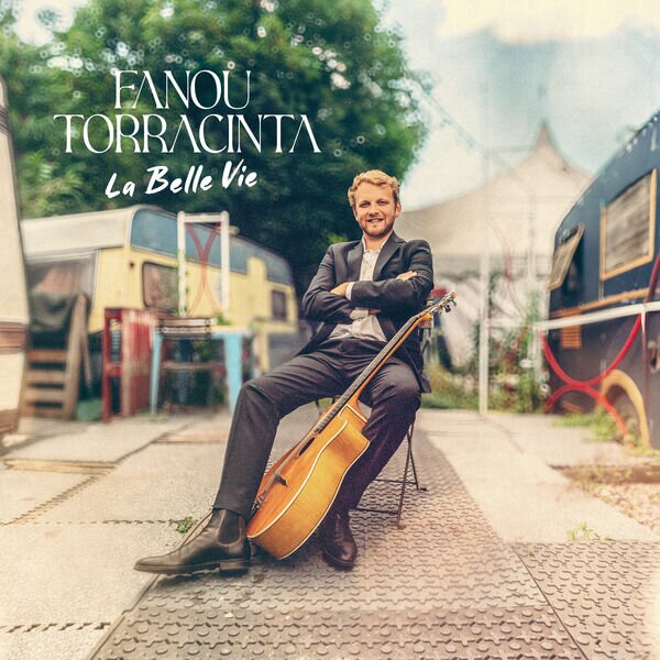 Fanou Torracinta《La Belle Vie》[320K/MP3][100.17MB]-影音屋