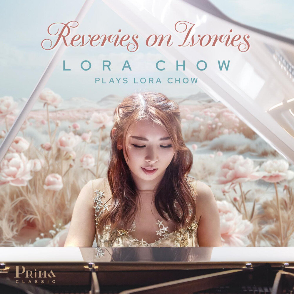 Lora Chow《Reveries on Ivories》[FLAC/分轨][368.38MB]-影音屋