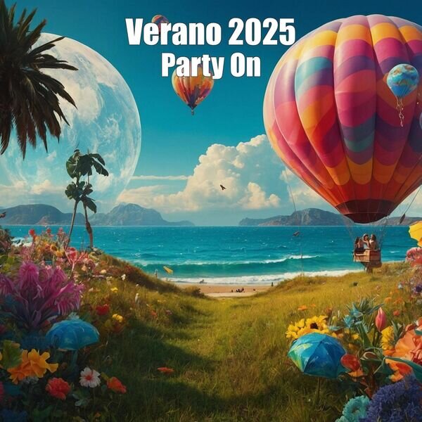 Various Artists《Verano 2025 Party On》[16Bit-44.1kHz][FLAC/分轨][754.66MB]-影音屋
