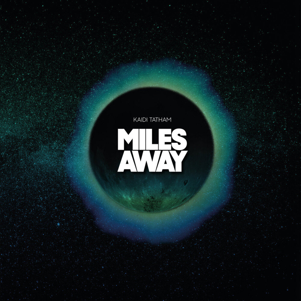Kaidi Tatham《Miles Away》[24Bit-44.1kHz][FLAC/分轨][434.71MB]-影音屋