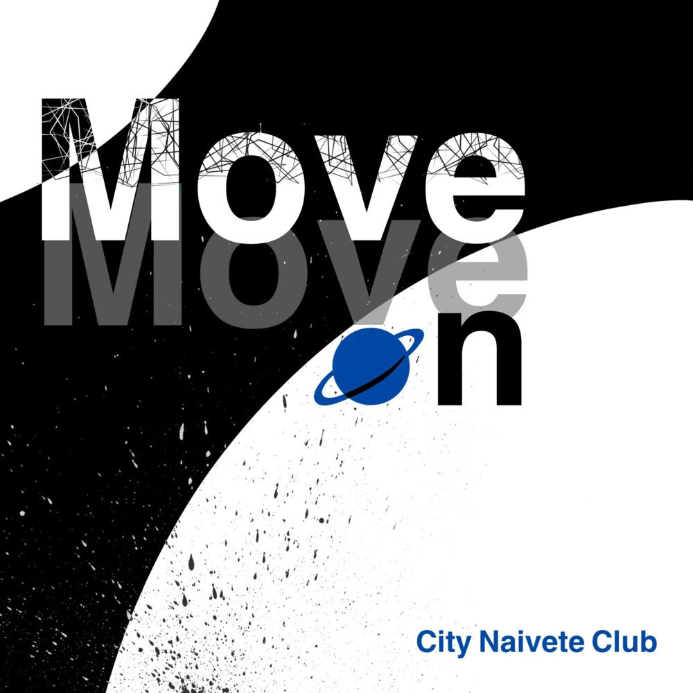 CityNaiveteClub《Move on》[320K/MP3][59.4MB]-影音屋