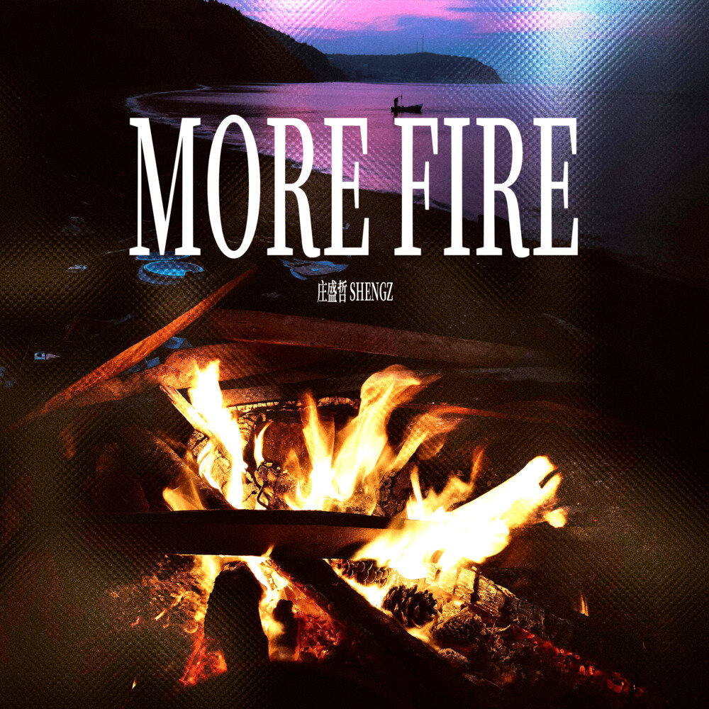 庄盛哲ShengZ《More Fire》[320K/MP3][18.34MB]-影音屋
