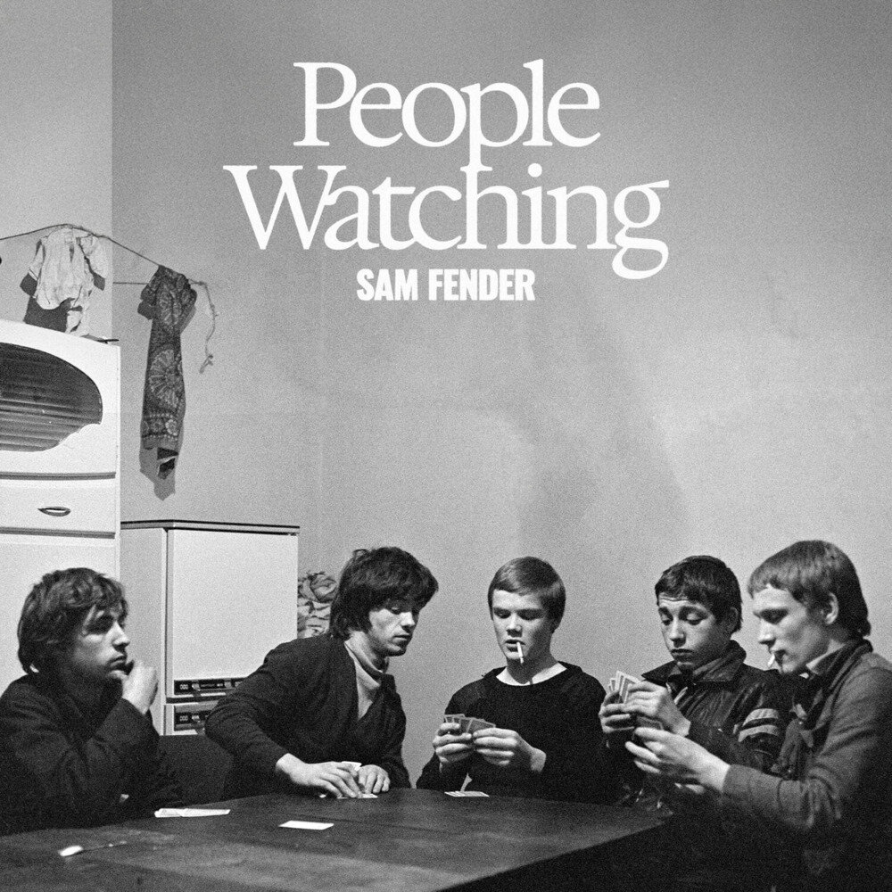 Sam Fender《People Watching(Explicit)》[320K/MP3][111.01MB]-影音屋
