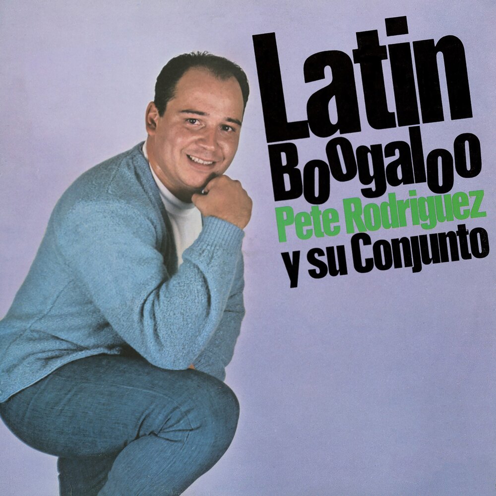 Pete Rodríguez y Su Conjunto《Latin Boogaloo (Remastered 2025)》[Hi-Res][24Bit-192kHz][FLAC/分轨][1.31G]-影音屋