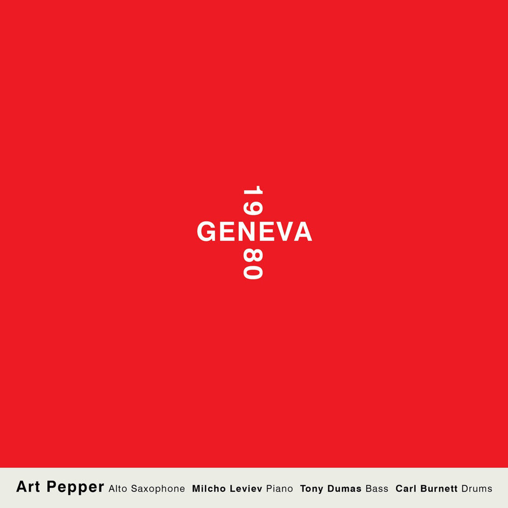 Art Pepper《Geneva 1980  (Live in Geneva 1980)》[24B-44.1kHz][FLAC分轨][1.5G]-影音屋