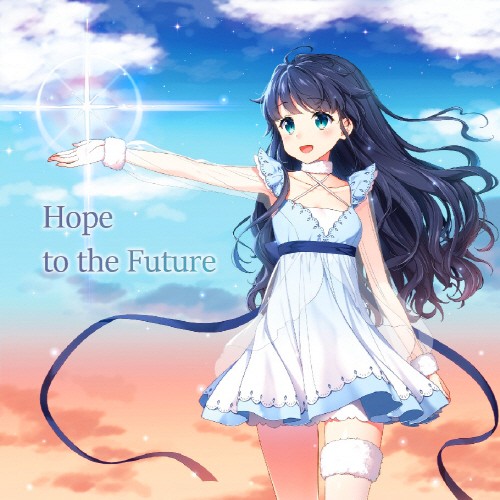 れにゃた 1stミニアルバム「Hope to the Future」[320K][39.6MB]-影音屋