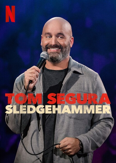[汤姆·赛古拉：喜剧之锤 Tom Segura: Sledgehammer][720P/MKV][800M]-影音屋