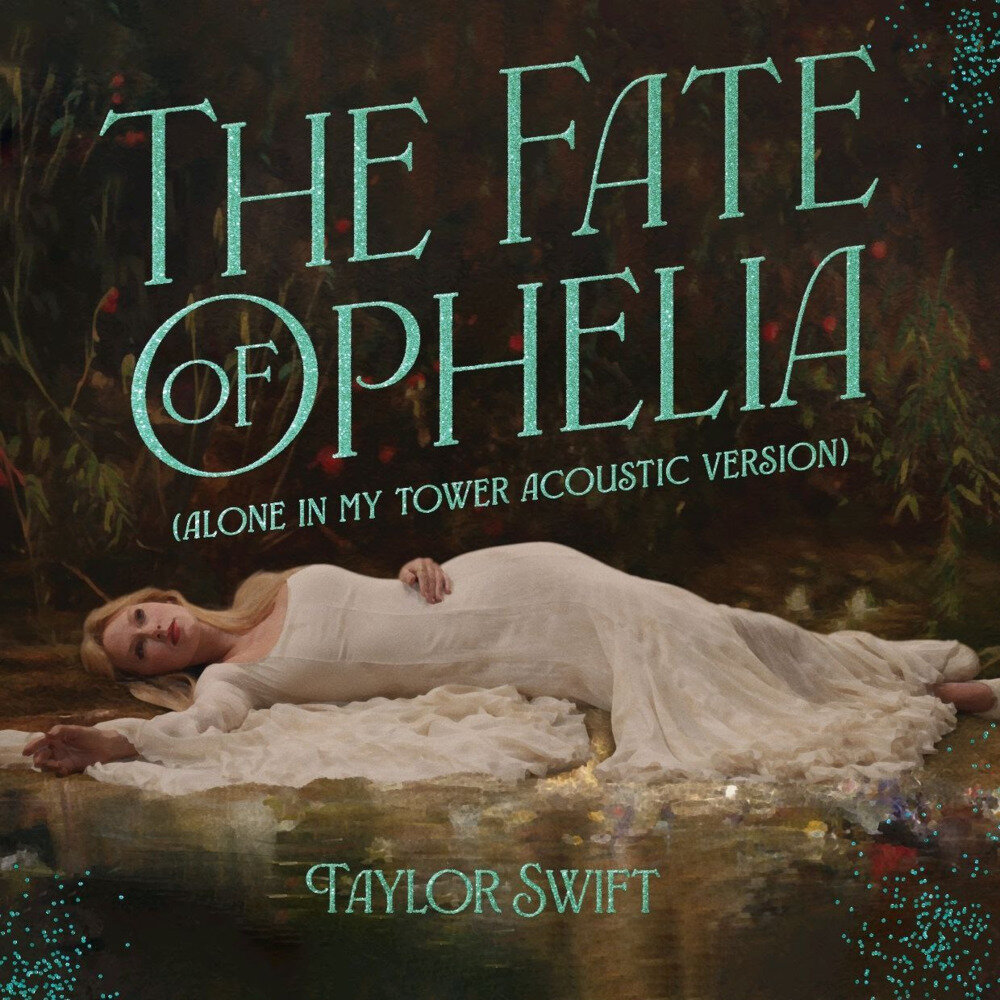 Taylor Swift《The Fate of Ophelia (Alone In My Tower Acoustic Version) 》新专辑加曲[ALAC][145M]-影音屋
