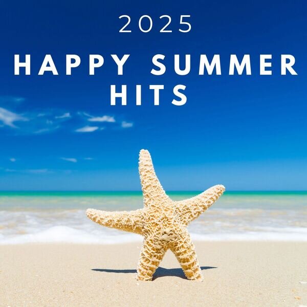 Various Artists《Happy Summer Hits 2025》[16Bit-44.1kHz][FLAC/分轨][460.67MB]-影音屋