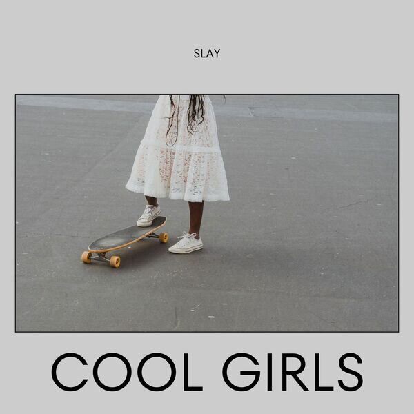 Various Artists《Cool Girls – slay》[16Bit-44.1kHz][FLAC/分轨][738.34MB]-影音屋