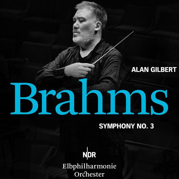 NDR Elbphilharmonie Orchester《Brahms Symphony No. 3 in F Major, Op. 90 (Live, Hamburg, 2020)》[24Bit-48kHz][FLAC/分轨][352.2MB]-影音屋