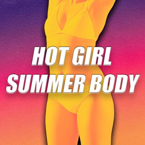 Various Artists《Hot Girl Summer Body》[16Bit-44.1kHz][FLAC/分轨][541.63MB]-影音屋