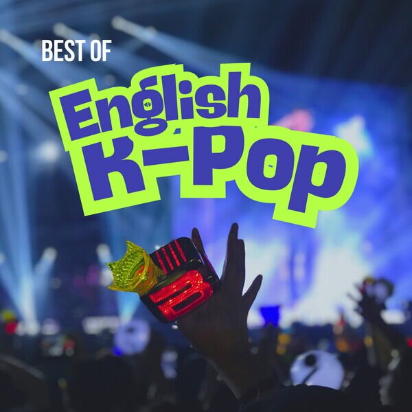 Various Artists《Best of English K-Pop》[16Bit-44.1kHz][FLAC/分轨][454.81MB]-影音屋