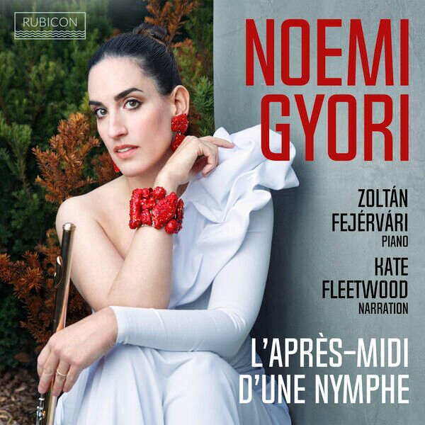 Noémi Győri《L'après-midi d'une nymphe》[Hi-Res][24Bit-192kHz][FLAC/分轨][1.89G]-影音屋