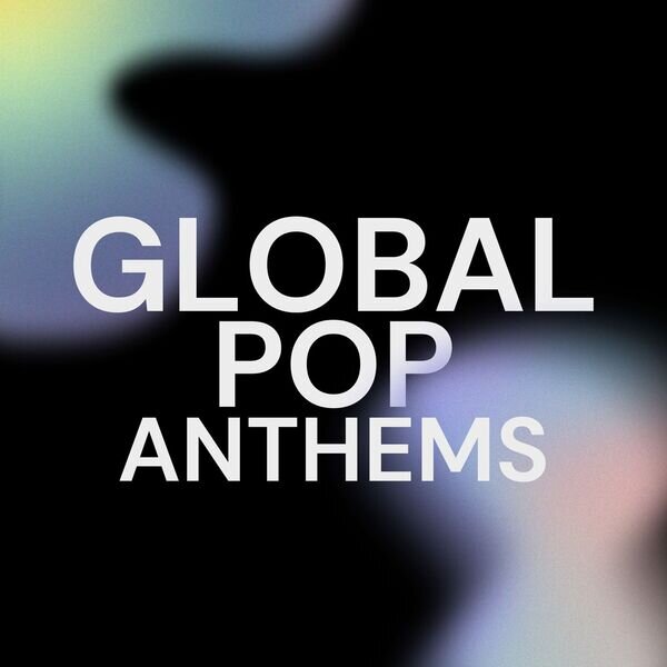 Various Artists《Global Pop Anthems》[16Bit-44.1kHz][FLAC/分轨][1.13G]-影音屋