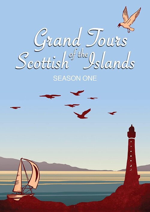 [BT下载][苏格兰岛屿的伟大之旅 Grand Tours of the Scottish Islands 第三季][全06集][英语中字][MKV][1080P][WEB+中文字幕]-影音屋