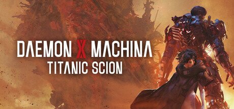 《机甲战魔 神话之裔》 v1.1.1 豪华典藏版（Daemon X Machina Titanic Scion）免安装中文版[28.9G]-影音屋